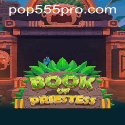 Discover the Mystical World of BookOfPriestess: Unveiling the Secrets with POP555