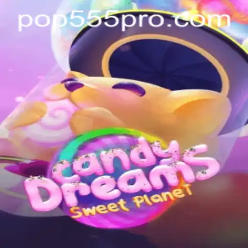 Exploring the World of CandyDreams: A Sweet Adventure with POP555